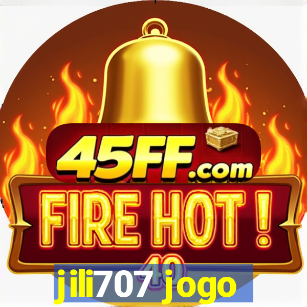 jili707 jogo